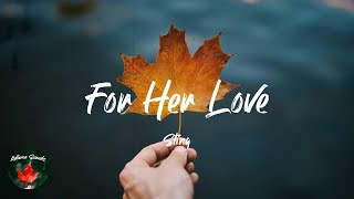 Sting - For Her Love (Lyric video)
