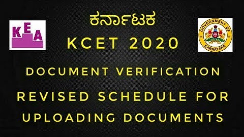 KCET 2020 DOCUMENTS VERIFICATION | REVISED SCHEDULE FOR UPLOADING DOCUMENTS |