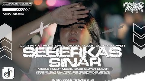 DJ SEBERKAS SINAR NIKE ARDILLA - DJ TRAP X PARTY BASS NGUK NGUK - COCOK UNTUK CEK SOUND #dj