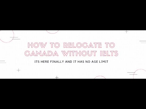 How To Relocate To Canada From Nigeria Without Ielts Youtube