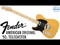 Fender American Original '50s Telecaster - My New Guitar Day