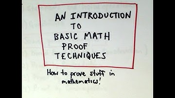 Introduction to Fundamental Math Proof Techniques
