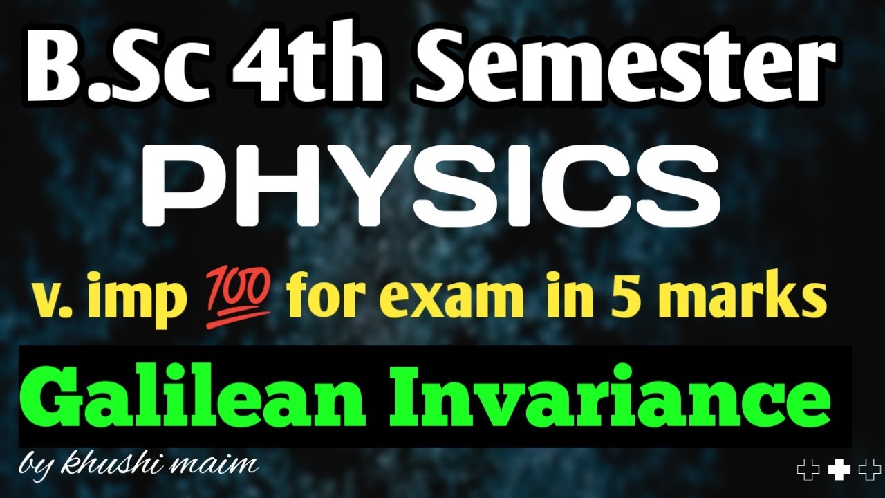 | L-5 | Galilean Invariance |unit 1|| B. Sc  4th semester physics|| Brain Wave Centre 