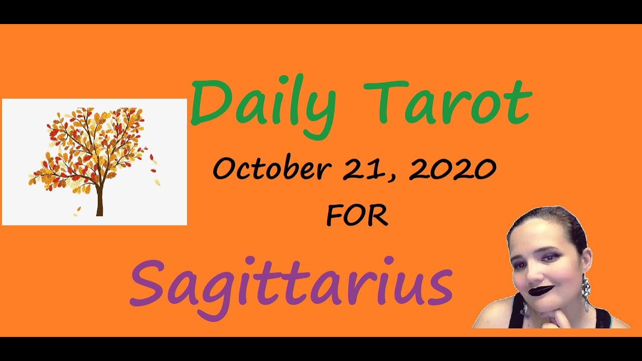 Daily Tarot Card Reading for Sagittarius for October 21, 2020 YouTube
