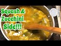 Yellow Squash And Zucchini Soup 🍲 Or Side Dish | From Our Garden!