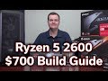Ryzen 5 2600 - $700 vs $1,000 Build Guide - How Much Should You Spend?