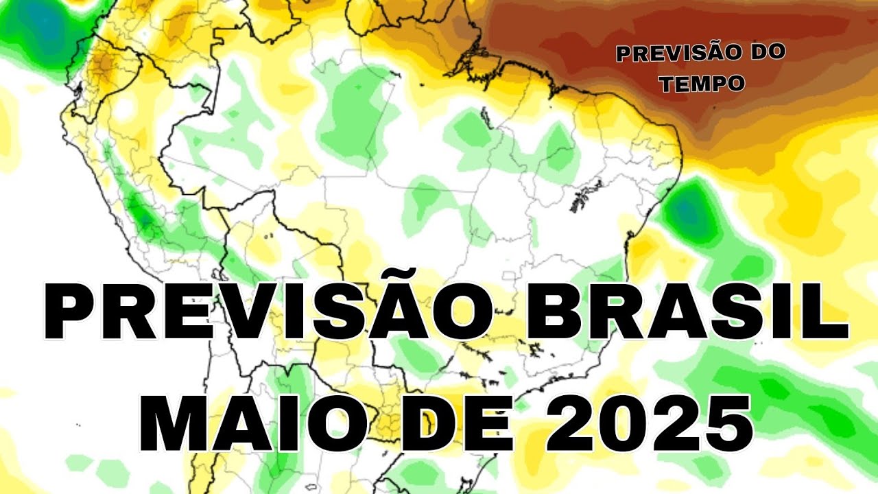 Previsão do tempo no Brasil Maio de 2025 (anomalia de precipitação (mm ...