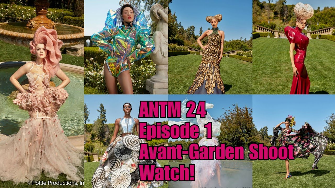 ANTM 24: EPISODE 1 (Avant-Garden Shoot) Watch! - YouTube