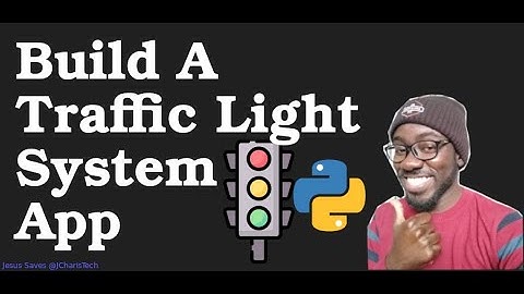 Build a Traffic Light System App in Python