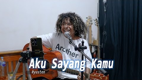 Aku Sayang Kamu  [Live Cover]
