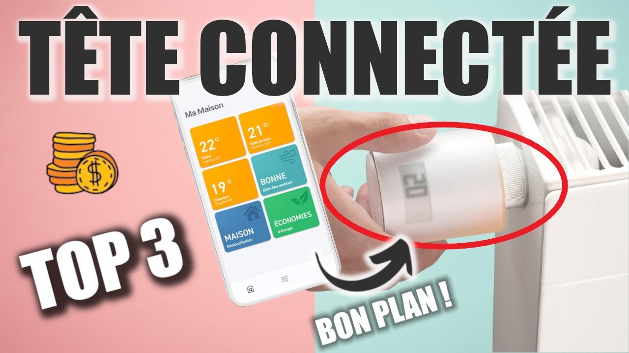 Meilleure Tête Thermostatique Connectée 2022