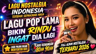 Download lagu 12 Lagu Nostalgia 80an 90an Paling Dicari 2026 | Pop Lawas Tembang Kenangan Bikin Kangen Masa Lalu 💖