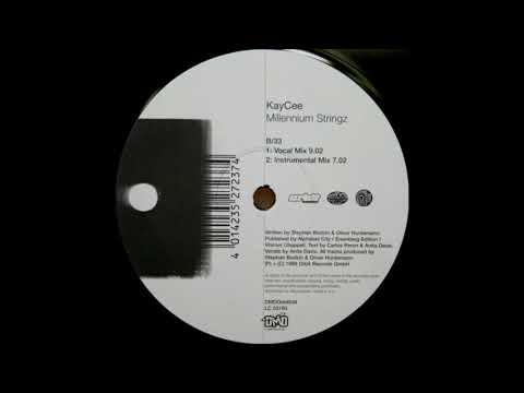 KayCee - Millennium Stringz (Vocal Mix) (1999)