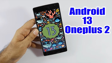 Install Android 13 on Oneplus 2 (LineageOS 20) - How to Guide!