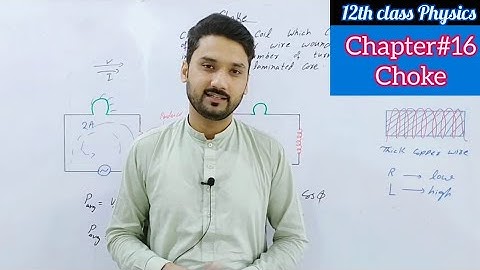 Choke | choke coil | class 12 physics | physics ka safar