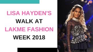 Lisa Hayden walks the ramp | Lakme Fashion Week Winter/Festive 2018