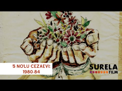 5 No'lu Cezaevi: 1980-84 (2009, Yönetmen: Çayan Demirel)