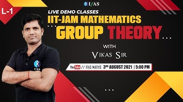LIVE DEMO CLASSES IIT-JAM MATHEMATICS GROUP THEORY L-1 WITH VIKAS SIR AT IFAS MATHS