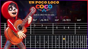 Un Poco Loco ► COCO ► Easy Guitar Tab