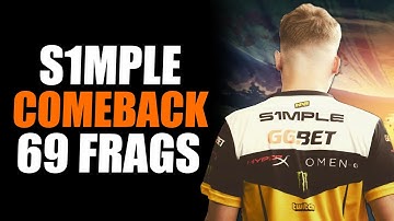 S1MPLE COMEBACK 69 FRAGS | UNREAL COMEBACK ON FPL CSGO