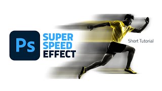 Super Speed Effect | Photoshop Tutorial