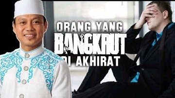 Siapa yang BANGKRUT di Akhirat ?! Ustadz Das
