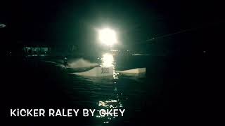 Raley on kicker by okey @ taco wake club