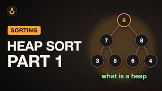 27. Heap Sort in Python, Part 1: What Is a Heap