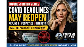 IRS May Owe You Money? Kwong v. United States Explained (COVID Deadline Case)