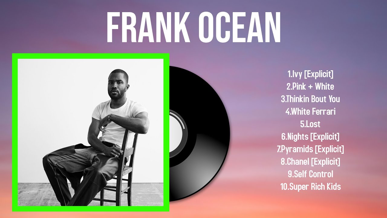 Top Hits Frank Ocean 2024 ~ Best Frank Ocean playlist 2024 - YouTube