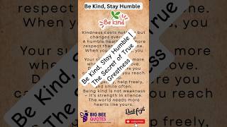 Be Kind, Stay Humble | The Secret of True Greatness #quotes #BeKindAlways #stayhumble #usa #shorts