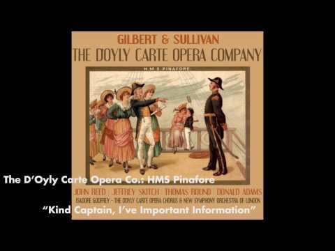 Kind Captain, I've Important Information - HMS Pinafore