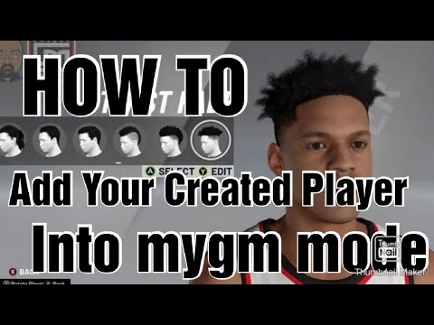 NBA 2K20/2k21 MYGM 2.0 TIPS ON HOW TO ADD YOUR CREATED PLAYER IN MYGM MODE