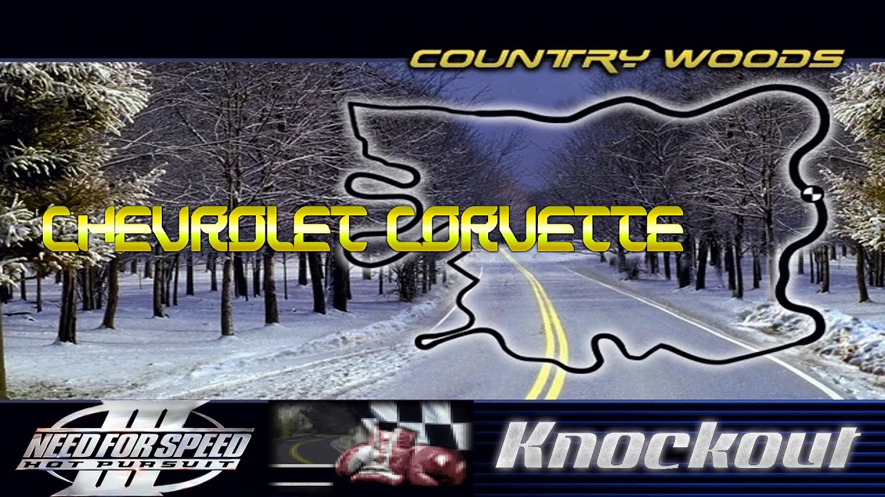 Need For Speed III: Chevrolet Corvette - Country Woods (Knockout)