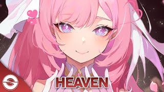 Nightcore - Heaven (Blanke, Rival, KC) - (Lyrics)