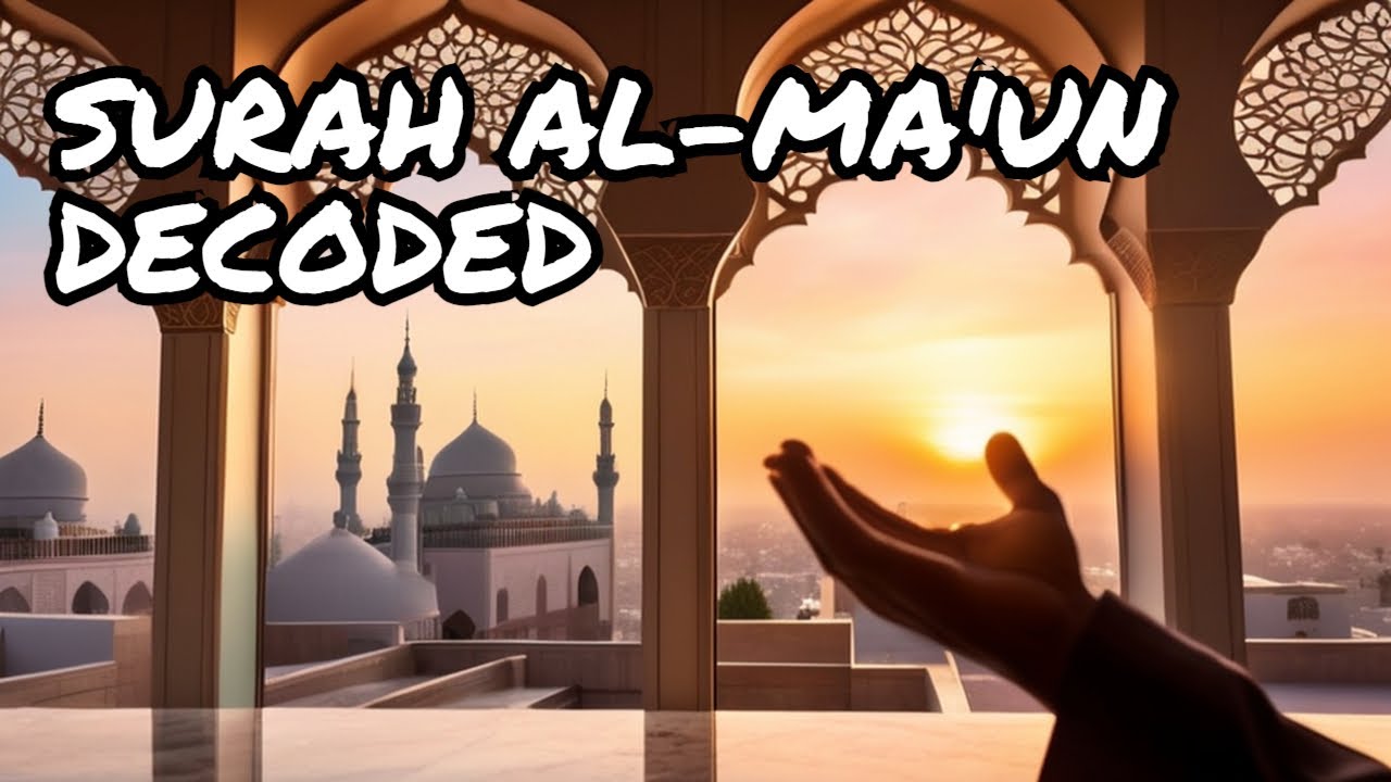 107 Surah Al Maun| Surat Al-Ma'un (The Small Kindnesses)| سورة الماعون