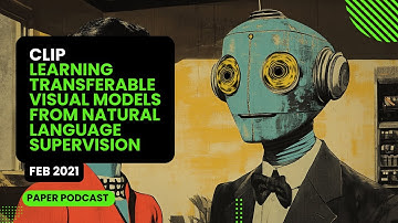 CLIP: Learning Transferable Visual Models From Natural Language Supervision (OpenAI - 2020)