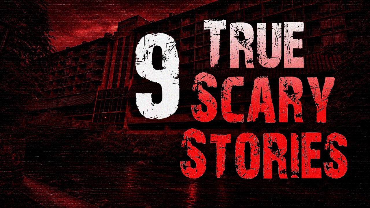 9 TRUE Scary & DISTURBING Horror Stories