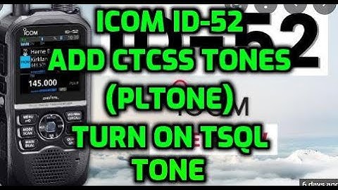 ICOM ID-52 Set CTCSS (pl tones) Turn on Tone and tone Squelch
