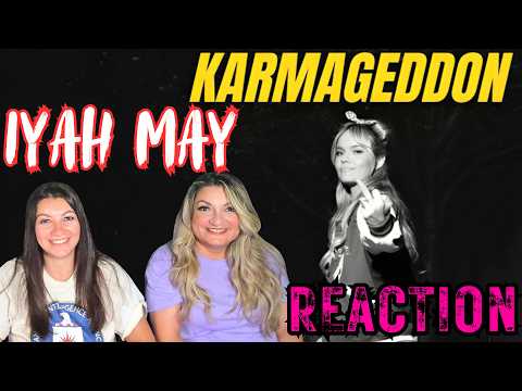 Sisters React to Iyah May "Karmageddon"