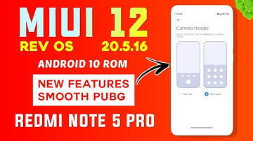 MIUI 12 Revolution OS 20.5.16 Update For Redmi Note 5 Pro | Android 10 | New Features | Smooth PUBG