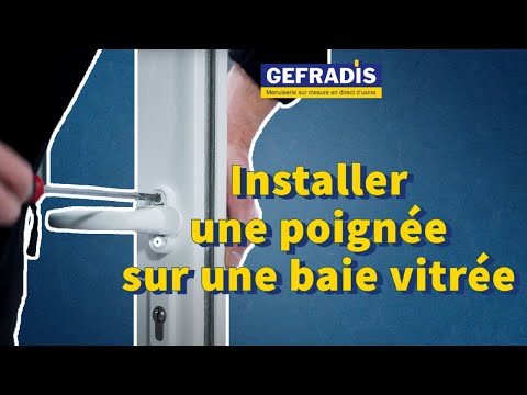 [TUTO] Comment installer une poignée sur un ouvrant coulissant avec serrure ?