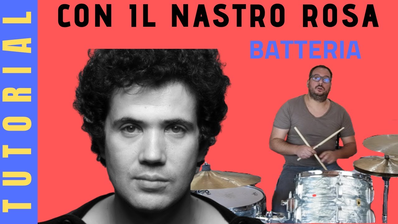 Con il nastro rosa (Lucio Battisti) BATTERIA TUTORIAL YouTube Con il nastro rosa (Lucio Battisti) BATTERIA TUTORIAL YouTube