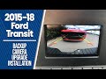 2015-2018 Ford Transit Backup Camera Upgrade - Easy Plug & Play Install!