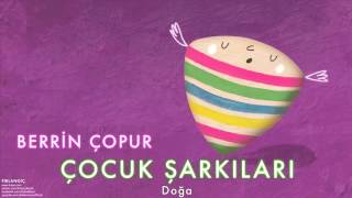 Berrin Çopur -   Doğa [ Pırlangıç  © 2016 Z Kalan Müzik ] Resimi