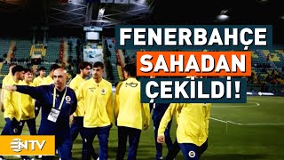 Süper Kupa Maçı Yarıda Kaldı: Fenerbahçe Sahadan Çekildi! | NTV