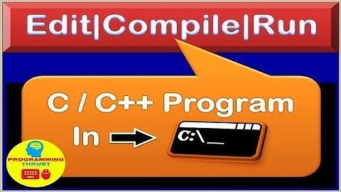 Run C/C++ Program without IDE