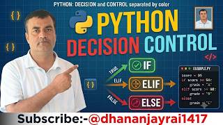  Lec 6 :-Decision Control in Python | If, Elif & Else Explained with program 