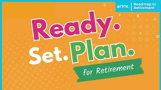 Information Ready Set Plan for Your Retirement Update