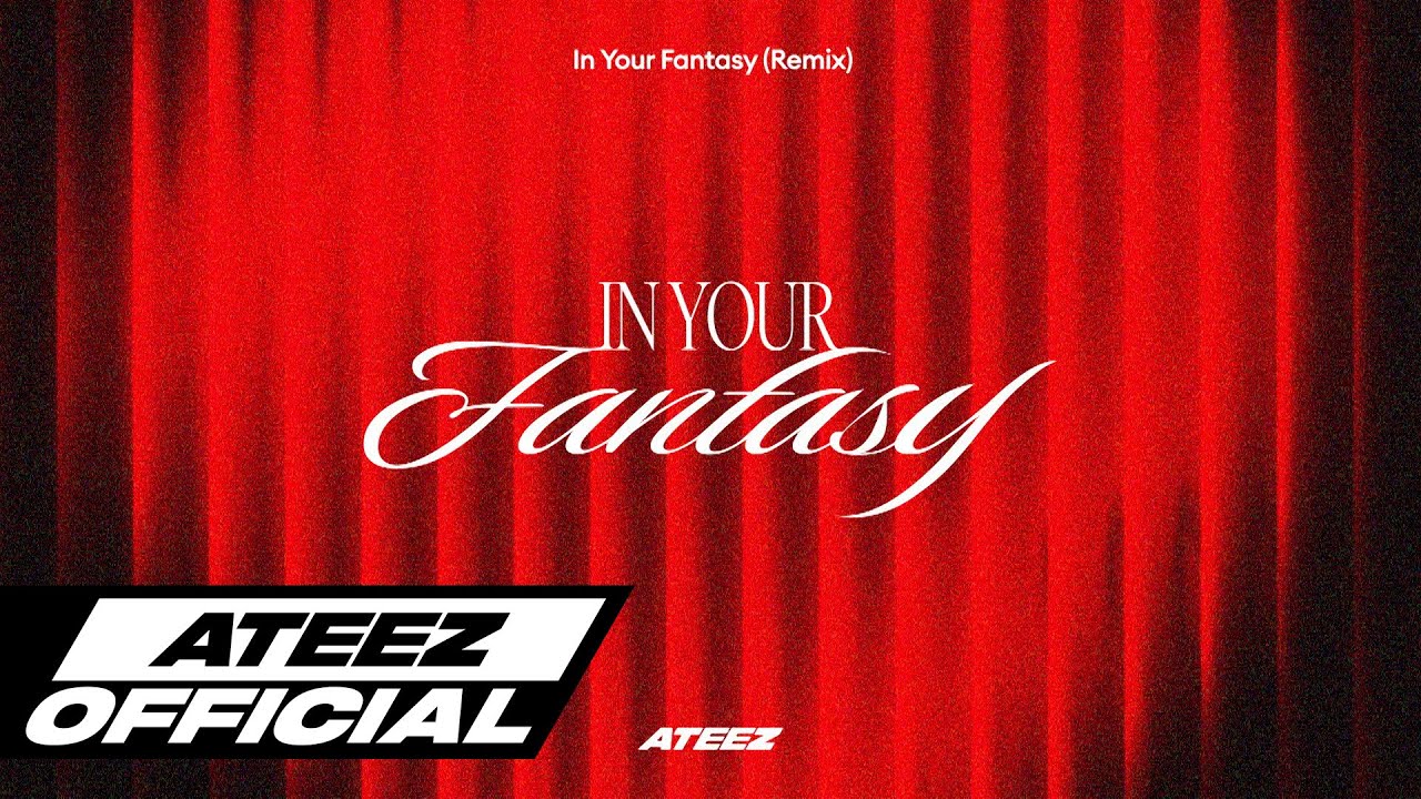 ATEEZ(에이티즈) - 'In Your Fantasy (Yaeji Ver.)' Lyric Video ATEEZ(에이티즈) - 'In Your Fantasy (Yaeji Ver.)' Lyric Video